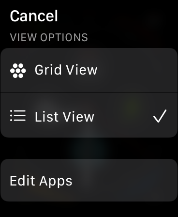 An Apple Watch settings screen showing ‘Cancel’, ‘Grid View’, ‘App View’, and ‘Edit Apps’ options.