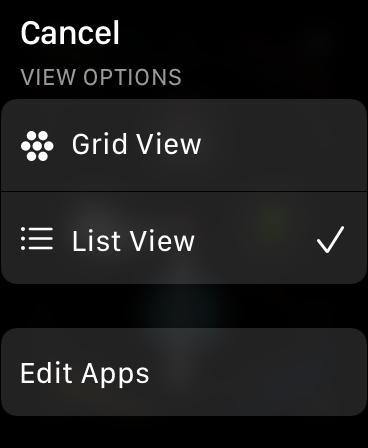 An Apple Watch settings screen showing ‘Cancel’, ‘Grid View’, ‘App View’, and ‘Edit Apps’ options.